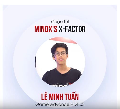 Lê Minh Tuấn - Cuộc thi nội bộ MINDX'S X-FACTOR Tháng 8/2019